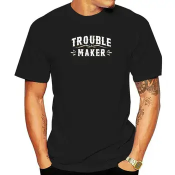 Trouble Maker Majica Sa Smiješnim Винтажным Слоганом, T-Shirt S Озорными Камзолами, Muške Pamučne Košulje Za Muškarce Majice U Stilu Hip-Hop Na Red