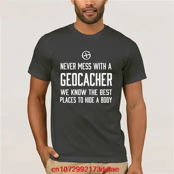 Nikada ne возитесь s majicom Geocacher, majica s uzorkom za muškarce, unisex, najnovije majica funky, muška t-shirt 4xl, topla rasprodaja